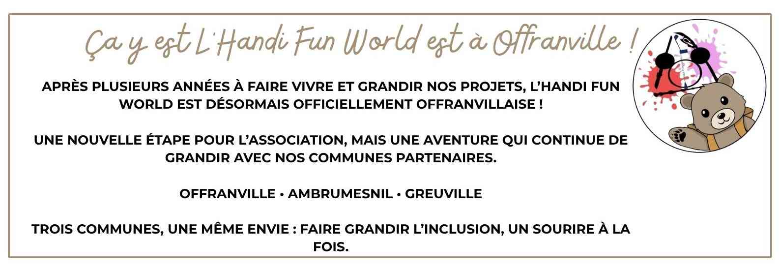 L'handi Fun World est désormais situé à Offranville.